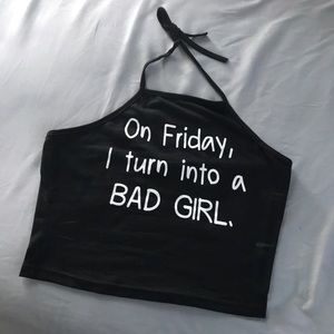 Bad girl halter top